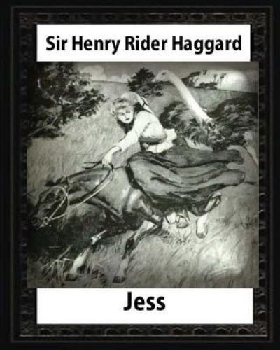 Cover for H. Rider Haggard · Jess , by H. Rider Haggard and illustrated Maurice Greiffenhagen : Maurice Greiffenhagen (Paperback Book) (2016)