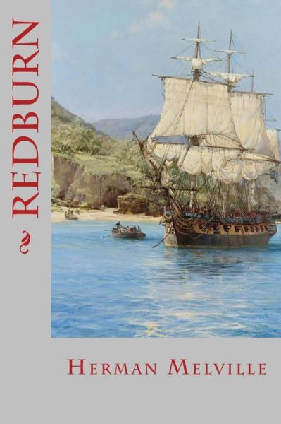 Redburn - Herman Melville - Książki - Createspace Independent Publishing Platf - 9781533257086 - 17 maja 2016