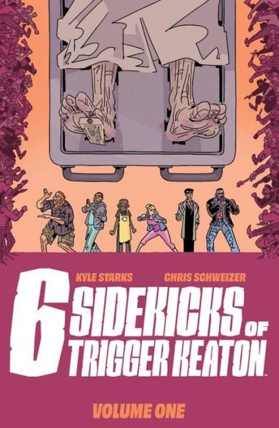 Cover for Kyle Starks · The Six Sidekicks of Trigger Keaton, Volume 1 - SIX SIDEKICKS OF TRIGGER KEATON TP (Pocketbok) (2022)