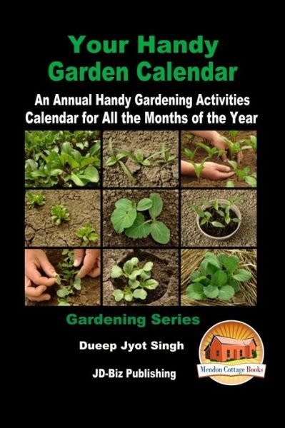 Cover for John Davidson · Your Handy Garden Calendar - An Annual Handy Gardening Activities Calendar for All the Months of the Year (Paperback Bog) (2016)