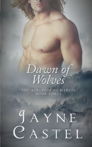 Cover for Jayne Castel · Dawn of Wolves (Pocketbok) (2016)