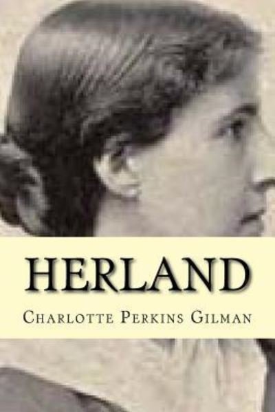 Cover for Charlotte Perkins Gilman · Herland (Paperback Book) [English edition] (2016)