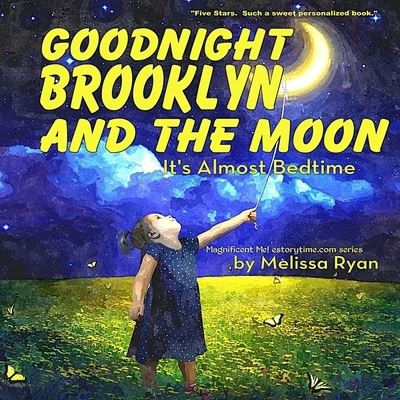 Cover for Melissa Ryan · Goodnight Brooklyn and the Moon, It's Almost Bedtime (Paperback Book) (2016)