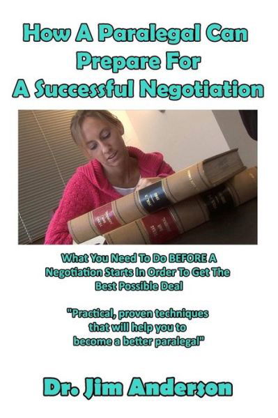 Cover for Jim Anderson · How A Paralegal Can Prepare For A Successful Negotiation (Paperback Book) (2017)