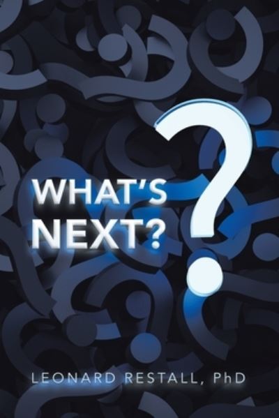 Cover for Leonard Restall · What's Next? (N/A) (2019)