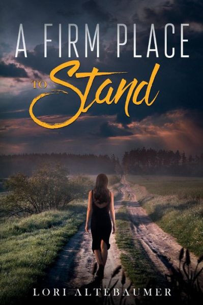 Cover for Lori Altebaumer · A Firm Place to Stand (Paperback Book) (2020)