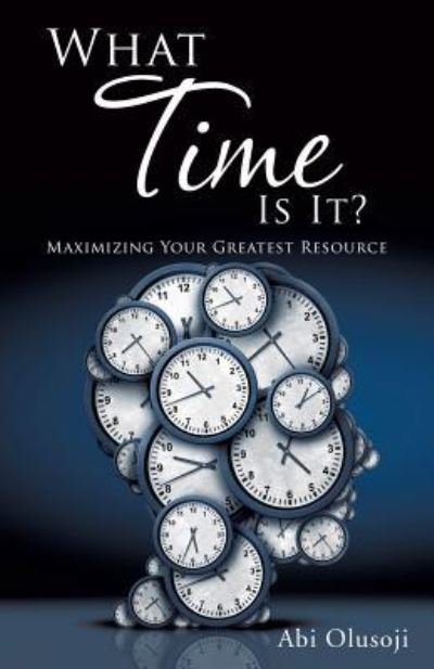 Cover for Abi Olusoji · What Time Is It? (Paperback Book) (2017)