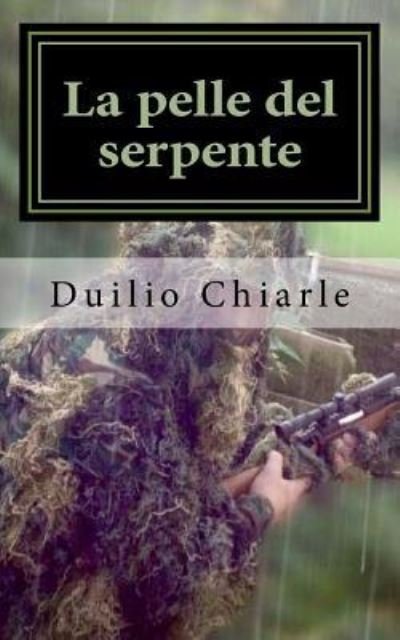 Cover for Duilio Chiarle · La pelle del serpente (Paperback Bog) (2017)