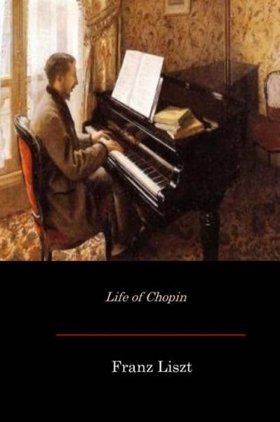 Cover for Franz Liszt · Life of Chopin (Paperback Book) (2017)