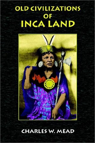 Cover for Charles W. Mead · Old Civilizations of Inca Land (Paperback Book) (2002)
