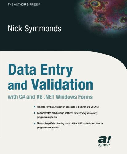 Cover for Nick Symmonds · Data Entry and Validation with C# and VB .NET Windows Forms (Paperback Book) [Softcover reprint of the original 1st edition] (2003)