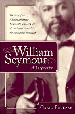 William Seymour: A Biography - Craig Borlase - Books - Charisma House - 9781591859086 - March 22, 2006