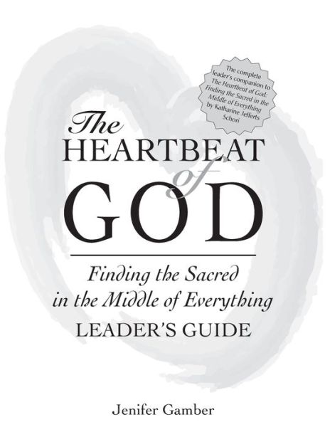 The Heartbeat of God Leader's Guide - Jenifer Gamber - Książki - Jewish Lights Publishing - 9781594733086 - 16 grudnia 2010