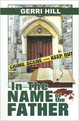 Cover for Gerri Hill · In the Name of the Father (Paperback Book) (2007)