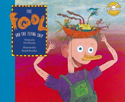 Fool and the Flying Ship (Rabbit Ears Set 4) - Eric Metaxas - Books - Abdo Publishing Company - 9781599613086 - 2007