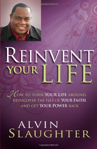 Cover for Alvin Slaughter · Reinvent Your Life (Taschenbuch) (2010)