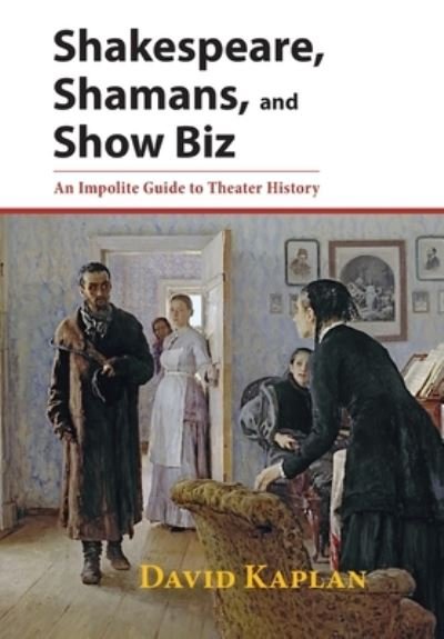 Cover for David Kaplan · Shakespeare, Shamans, and Show Biz (Hardcover bog) (2021)