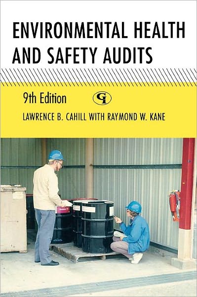 Cover for Lawrence B. Cahill · Environmental Health and Safety Audits (Hardcover Book) [Ninth edition] (2011)