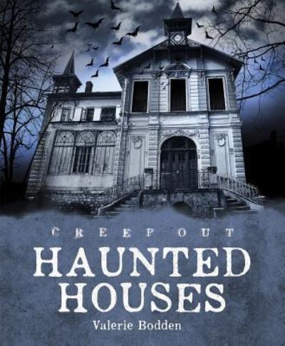 Haunted Houses - Valerie Bodden - Books - Creative Education - 9781608188086 - July 15, 2017