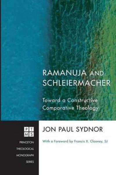 Cover for Jon Paul Sydnor · Ramanuja and Schleiermacher: Toward a Constructive Comparative Theology (Paperback Book) (2011)