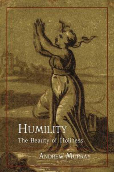 Cover for Andrew Murray · Humility (Paperback Book) (2011)
