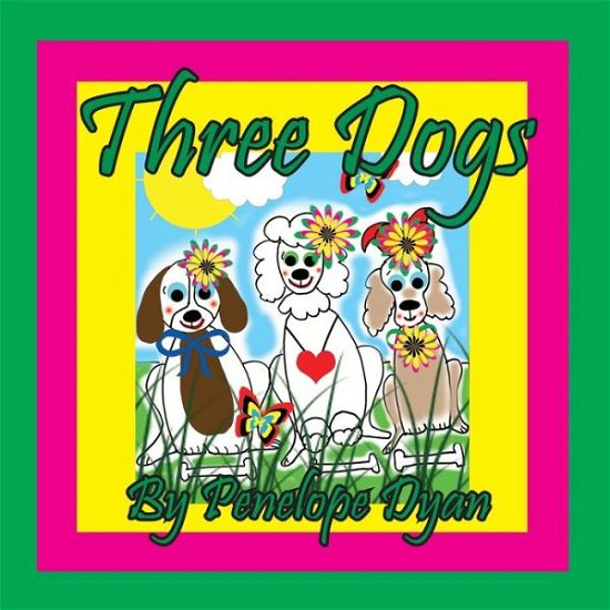 Cover for Penelope Dyan · Three Dogs (Bog) (2022)