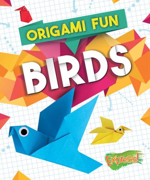 Cover for Robyn Hardyman · Birds - Origami Fun (Hardcover Book) (2019)