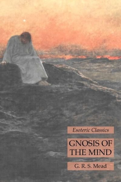 Cover for G R S Mead · Gnosis of the Mind (Paperback Book) (2020)