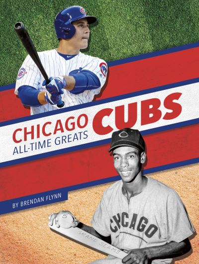 Cover for Brendan Flynn · Chicago Cubs All-Time Greats (Pocketbok) (2021)