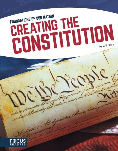 Cover for Wil Mara · Creating the Constitution (Taschenbuch) (2017)