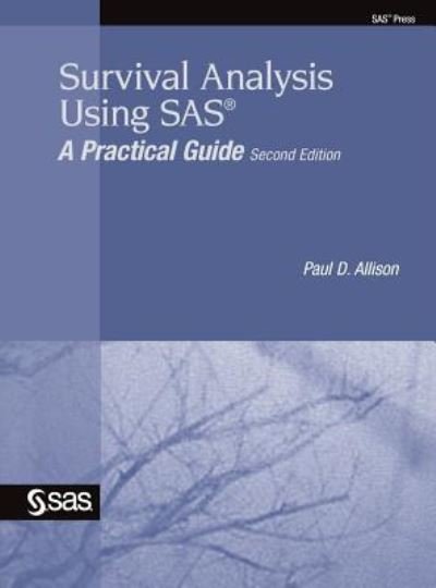 Cover for Paul D Allison · Survival Analysis Using SAS (Hardcover Book) (2018)