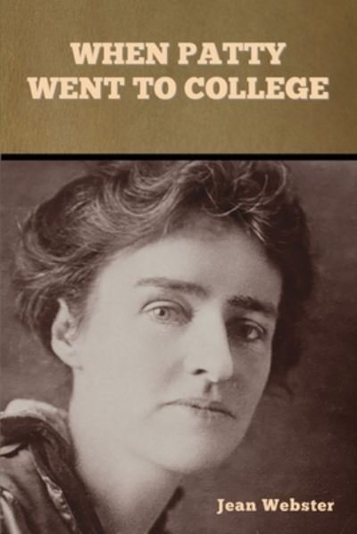 Cover for Jean Webster · When Patty Went to College (Paperback Bog) (2022)