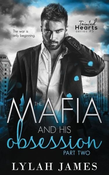 Cover for Lylah James · The Mafia and His Obsession (Paperback Book) (2019)