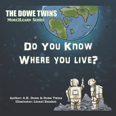 Cover for Brazil Dowe · The Dowe Twins Do You Know Where You Live? (Paperback Book) (2021)