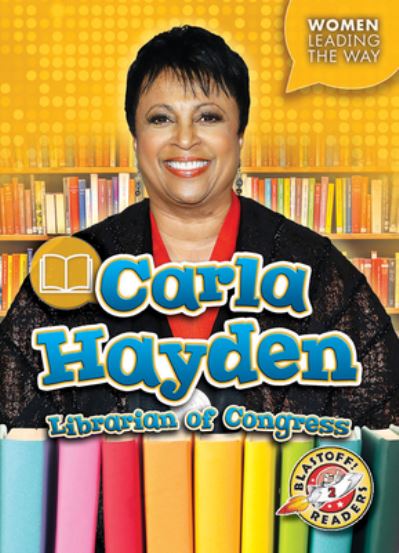 Cover for Kate Moening · Carla Hayden: Librarian of Congress (Hardcover Book) (2020)