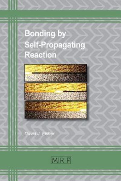 Cover for David J Fisher · Bonding by Self-Propagating Reaction (Paperback Book) (2019)