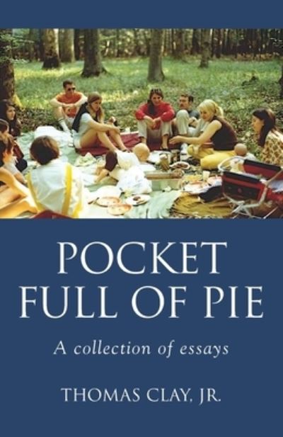 Cover for Jr Thomas Clay · Pocket Full of Pie (Paperback Book) (2019)