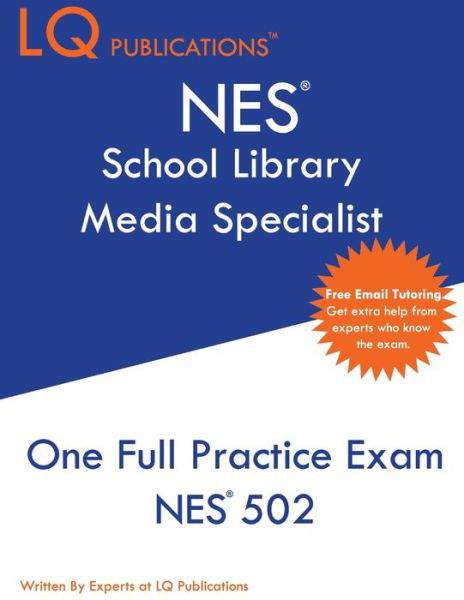 Cover for Lq Publications · NES School Library Media Specialist One Full Practice Exam - 2020 Exam Questions - Free Online Tutoring (Buch) (2020)