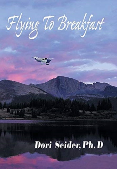 Cover for Dori Seider · Flying to Breakfast (Hardcover Book) (2021)