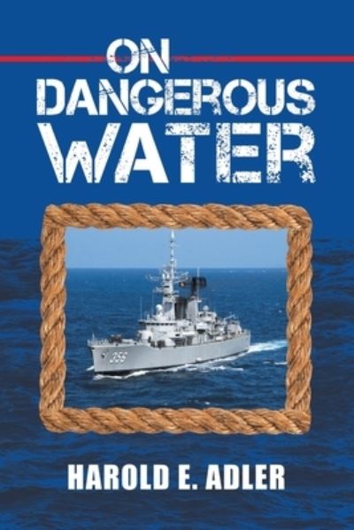 Cover for Harold E Adler · On Dangerous Water (Paperback Book) (2021)