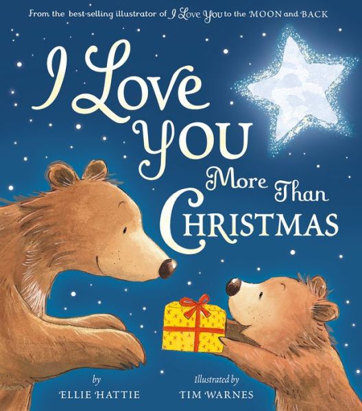 Cover for Ellie Hattie · I Love You More Than Christmas (Hardcover Book) (2020)