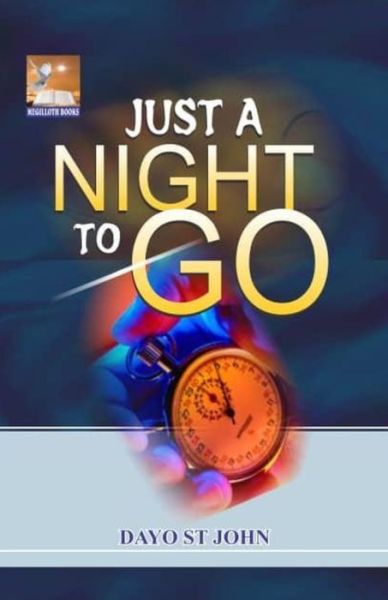 Cover for Dayo St John · Just A Night To Go (Paperback Book) (2019)