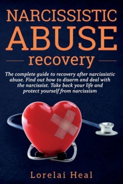 Lorelai Heal · Narcissistic Abuse Recovey (Paperback Book) (2019)