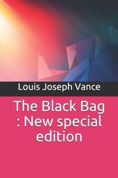 Cover for Louis Joseph Vance · The Black Bag (Paperback Book) (2019)