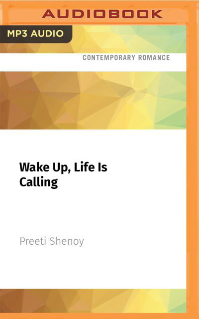 Cover for Preeti Shenoy · Wake Up, Life Is Calling (CD) (2021)