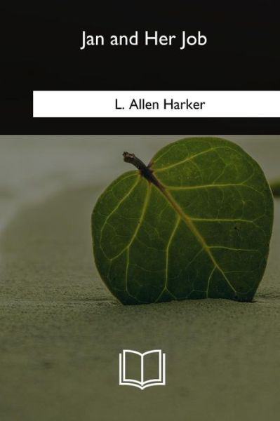 Cover for L Allen Harker · Jan and Her Job (Paperback Book) (2018)