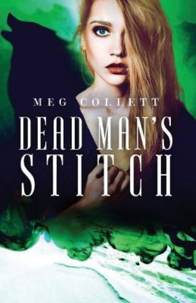 Cover for Meg Collett · Dead Man's Stitch (Pocketbok) (2018)