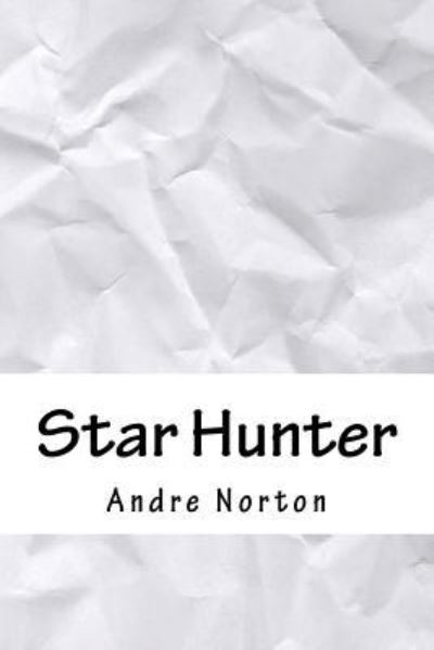 Cover for Andre Alice Norton · Star Hunter (Paperback Book) (2018)