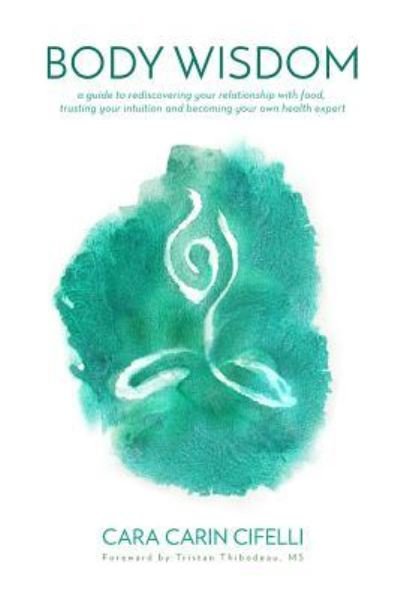 Cover for Cara Carin Cifelli · Body Wisdom (Paperback Book) (2018)