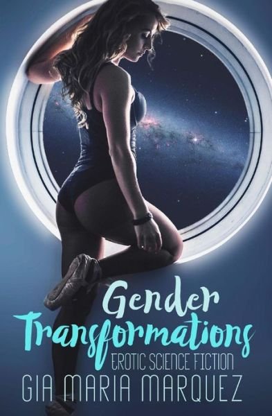 Cover for Gia Maria Marquez · Gender Transformations (Paperback Book) (2018)